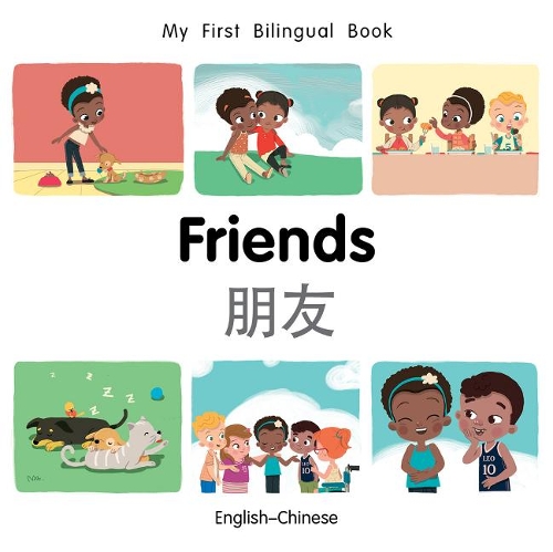 Бумажная книга «My First Bilingual Book–Friends (English–Chinese)», автор Патрисия Биллингс - фото №1