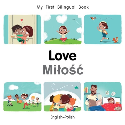 Бумажная книга «My First Bilingual Book–Love (English–Polish)», автор Патрисия Биллингс - фото №1