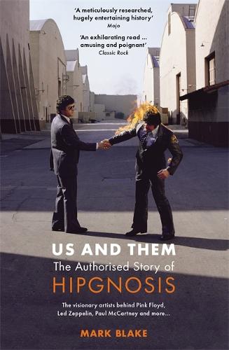 Бумажная книга «Us and Them: The Authorised Story of Hipgnosis: The visionary artists behind Pink Floyd and more...», автор Марк Блэйк - фото №1