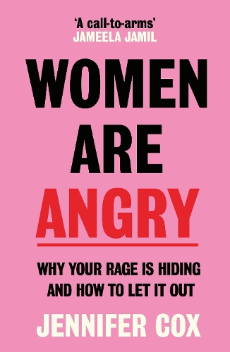 Паперова книга «Women Are Angry: The Times Self-Help Book of the Year 2024», автор Дженніфер Кокс - фото №1