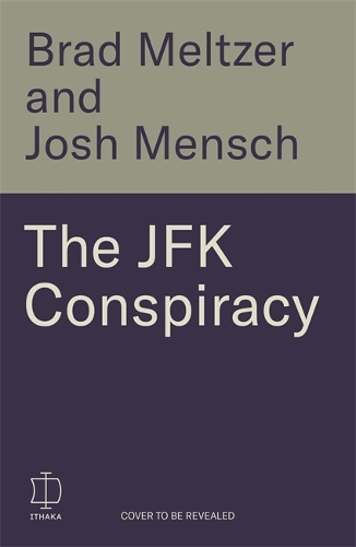 Паперова книга «The JFK Conspiracy: The Secret Plot to Kill Kennedy, And Why It Failed», авторів Бред Мельцер, Джош Менш - фото №1