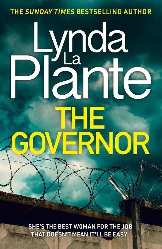 Паперова книга «The Governor: Read the brilliant prison thriller from the Queen of Crime Drama», автор Лінда Ла Плант - фото №1