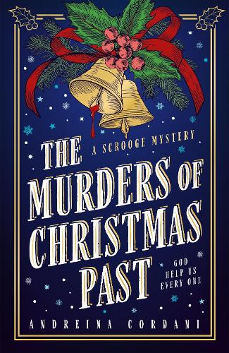 Паперова книга «The Murders of Christmas Past: The brand-new festive mystery for Ebenezer Scrooge to solve», автор Андрейна Кордані - фото №1