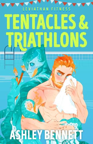 Паперова книга «Tentacles and Triathlons: A BRAND NEW queer monster romance for 2026 (Leviathan Fitness Book 2)», автор Ешлі Беннет - фото №1