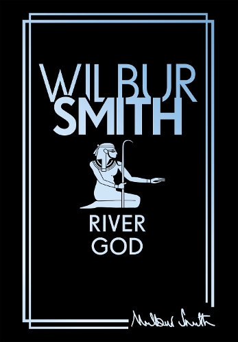 Бумажная книга «River God: The Egyptian Series 1», автор Уилбур Смит - фото №1
