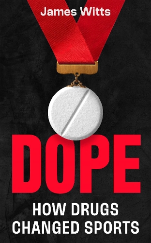 Паперова книга «Dope: How the cheats stay one step ahead, and what's being done to stop them», автор Джеймс Віттс - фото №1