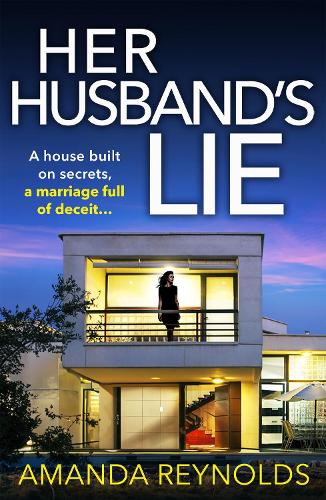 Бумажная книга «Her Husband's Lie: The breathlessly gripping psychological thriller from bestseller Amanda Reynolds», автор Аманда Рейнольдс - фото №1
