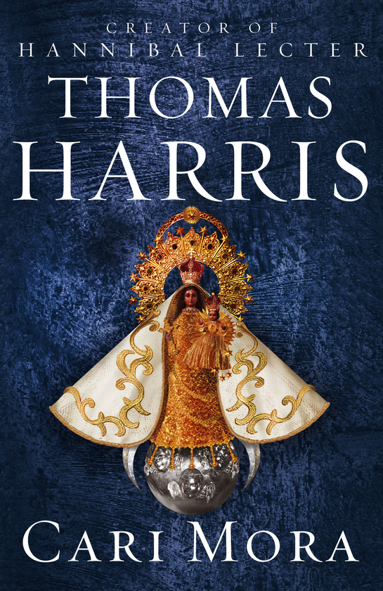 Паперова книга «Cari Mora: from the creator of Hannibal Lecter», автор Томас Гарріс - фото №1