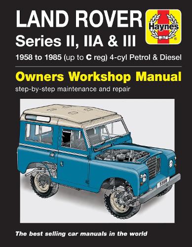 Бумажная книга «Land Rover Series II, IIa & III Petrol & Diesel Se: 58-85», автор Haynes Publishing - фото №1