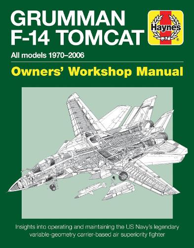 Паперова книга «Grumman F-14 Tomcat Manual: All models 1970–2006», автор Тоні Голмс - фото №1