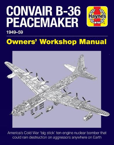 Книга «Convair B-36 Peacemaker: 1949–59» – Дэвид Бейкер, купить по