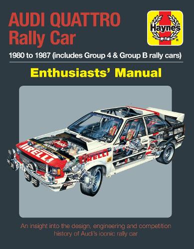 Бумажная книга «Audi Quattro Rally Car Manual: 1980 to 1987 (includes Group 4 & Group B rally cars)», автор Ник Гартон - фото №1