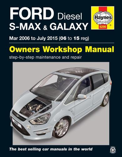 Паперова книга «Ford S-MAX & Galaxy Diesel (Mar 06 - July 15) Haynes Repair Manual», автор Марк Стори - фото №1