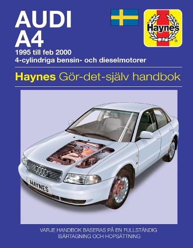 Бумажная книга «Audi A4 (1995 - Feb 2000) Haynes Repair Manual (svenske utgava)», автор Haynes Publishing - фото №1