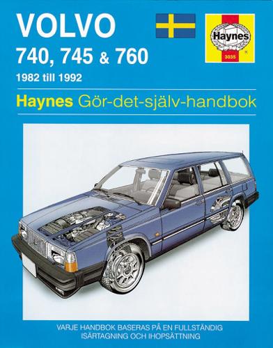 Бумажная книга «Volvo 740, 745 and 760 (1982 - 1992) Haynes Repair Manual (svenske utgava)», автор Haynes Publishing - фото №1