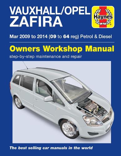 Бумажная книга «Vauxhall/Opel Zafira (Mar 09-14) 09 to 64 Haynes Repair Manual», автор Мартин Рэндалл - фото №1