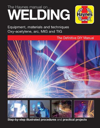 Паперова книга «The Haynes Manual on Welding», автор Haynes Publishing - фото №1
