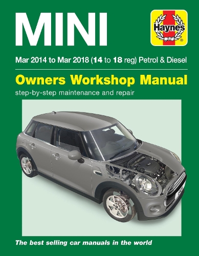 Бумажная книга «Mini Petrol & Diesel (Mar '14 - '18) Haynes Repair Manual: Complete coverage for your vehicle», автор Haynes Publishing - фото №1