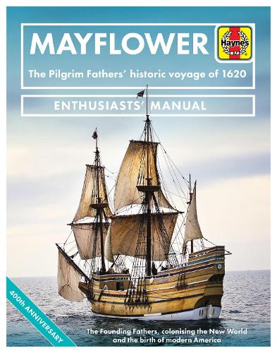 Паперова книга «Mayflower: The Pilgrim Fathers' historic voyage of 1620», автор Джонатан Фалконер - фото №1
