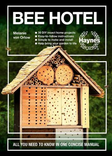 Бумажная книга «Bee Hotel: All you need to know in one concise manual», автор Мелани фон Орлоу - фото №1