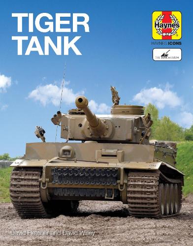 Бумажная книга «Tiger Tank (Icon)», авторов Дэвид Флетчер, Майкл Хейтон - фото №1