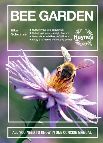 Бумажная книга «Bee Garden: All you need to know in one concise manual», автор Эльке Шварцер - фото №1