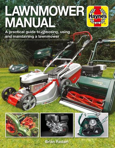 Бумажная книга «Lawnmower Manual: A practical guide to choosing, using and maintaining a lawnmower», автор Брайан Радам - фото №1