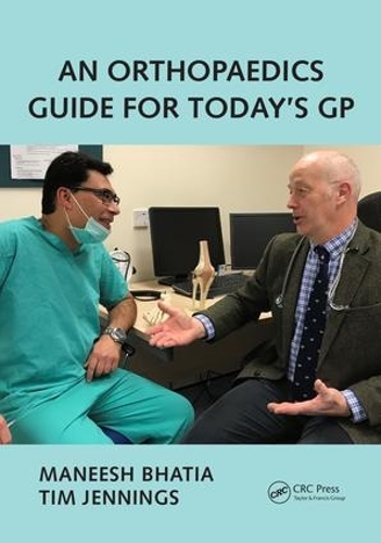 Бумажная книга «An Orthopaedics Guide for Today's GP», авторов Манеш Бхатия, Тим Дженнингс - фото №1