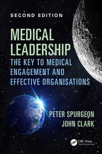 Бумажная книга «Medical Leadership: The key to medical engagement and effective organisations, Second Edition», авторов Джон Кларк, Питер Сперджен - фото №1