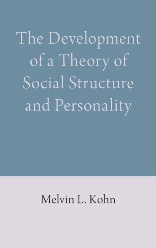 Бумажная книга «The Development of a Theory of Social Structure and Personality», автор Мелвин Л. Кон - фото №1