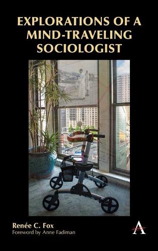 Бумажная книга «Explorations of a Mind-Traveling Sociologist», автор Рене К. Фокс - фото №1