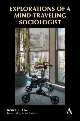 Бумажная книга «Explorations of a Mind-Traveling Sociologist», автор Рене К. Фокс - фото №1