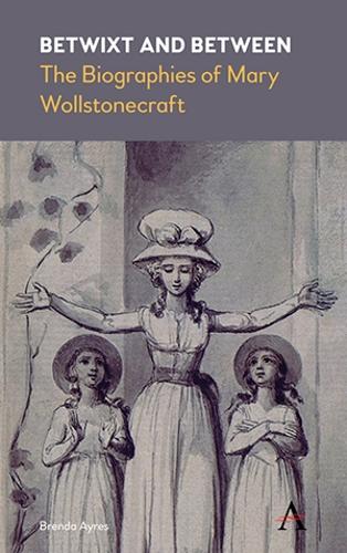 Бумажная книга «Betwixt and Between: The Biographies of Mary Wollstonecraft», автор Бренда Айрес - фото №1