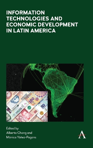 Бумажная книга «Information Technologies and Economic Development in Latin America», авторов Альберто Чонг, Моника Янес-Паганс - фото №1