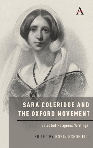 Бумажная книга «Sara Coleridge and the Oxford Movement: Selected Religious Writings», автор Робин Шофилд - фото №1