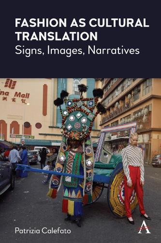 Бумажная книга «Fashion as Cultural Translation: Signs, Images, Narratives», автор Патриция Калефато - фото №1