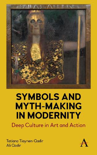 Бумажная книга «Symbols and Myth-Making in Modernity: Deep Culture in Art and Action», авторов Али Кадир, Татьяна Тиайнен-Кадир - фото №1