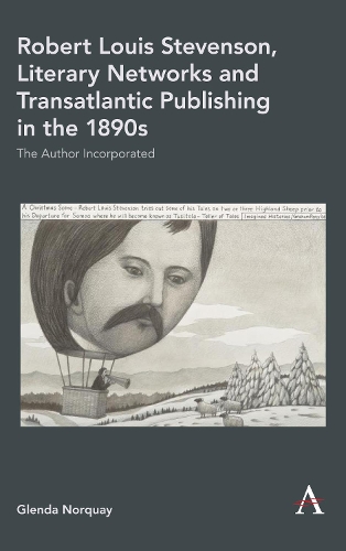 Бумажная книга «Robert Louis Stevenson, Literary Networks and Transatlantic Publishing in the 1890s: The Author Incorporated», автор Гленда Норквей - фото №1