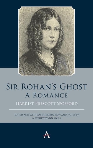 Бумажная книга «Sir Rohan’s Ghost. A Romance», автор Гарриет Прескотт Споффорд - фото №1