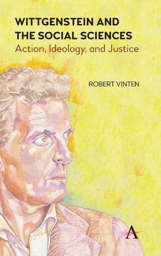 Бумажная книга «Wittgenstein and the Social Sciences: Action, Ideology and Justice», автор Роберт Винтен - фото №1