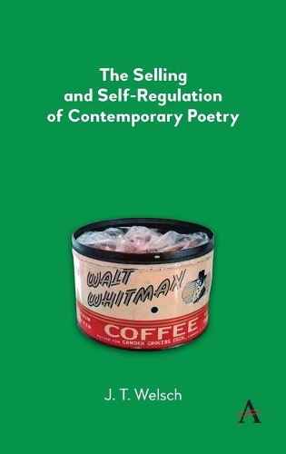 Бумажная книга «The Selling and Self-Regulation of Contemporary Poetry», автор Дж. Т. Уэлш - фото №1