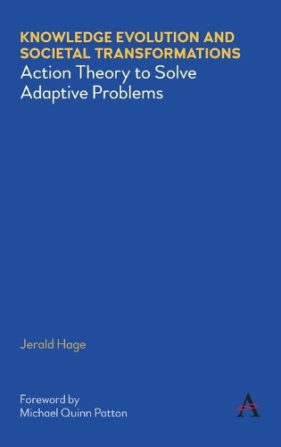 Бумажная книга «Knowledge Evolution and Societal Transformations: Action Theory to Solve Adaptive Problems», автор Джеральд Хаге - фото №1