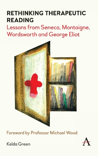 Паперова книга «Rethinking Therapeutic Reading: Lessons from Seneca, Montaigne, Wordsworth and George Eliot», автор Келда Грін - фото №1