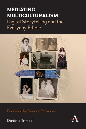 Паперова книга «Mediating Multiculturalism: Digital Storytelling and the Everyday Ethnic», автор Даніелла Трімболі - фото №1