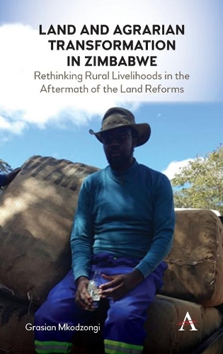 Бумажная книга «Land and Agrarian Transformation in Zimbabwe: Rethinking Rural Livelihoods in the Aftermath of the Land Reforms», автор Грасиан Мкодзонги - фото №1