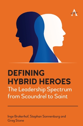 Паперова книга «Defining Hybrid Heroes: The Leadership Spectrum from Scoundrel to Saint», авторів Грег Стоун, Інге Брокерхоф, Стефан Зонненбург - фото №1