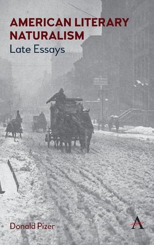 Бумажная книга «American Literary Naturalism: Late Essays», автор Дональд Пайзер - фото №1