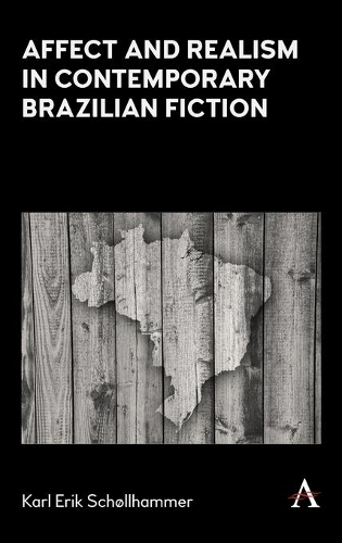 Бумажная книга «Affect and Realism in Contemporary Brazilian Fiction», автор Карл Эрик Шолльхаммер - фото №1