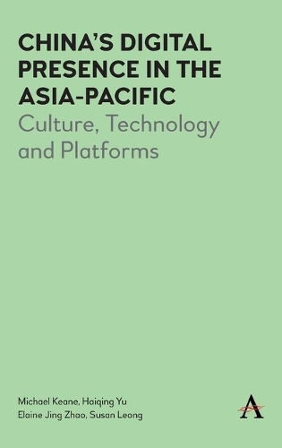 Бумажная книга «China’s Digital Presence in the Asia-Pacific: Culture, Technology and Platforms», авторов Элейн Дж. Чжао, Хайцин Ю, Майкл Кин, Сьюзен Леонг - фото №1