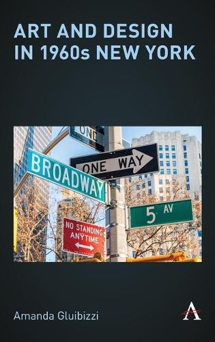Бумажная книга «Art and Design in 1960s New York», автор Аманда Глюибицци - фото №1
